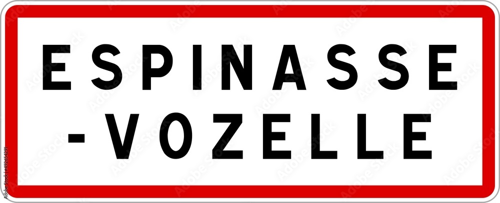 Fototapeta premium Panneau entrée ville agglomération Espinasse-Vozelle / Town entrance sign Espinasse-Vozelle