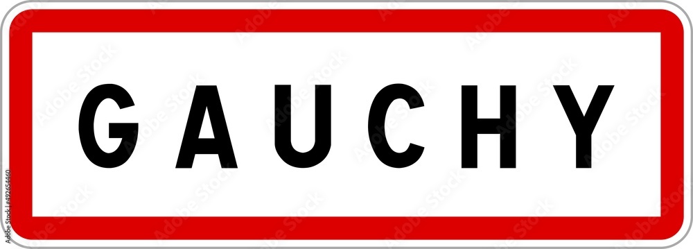 Panneau entrée ville agglomération Gauchy / Town entrance sign Gauchy