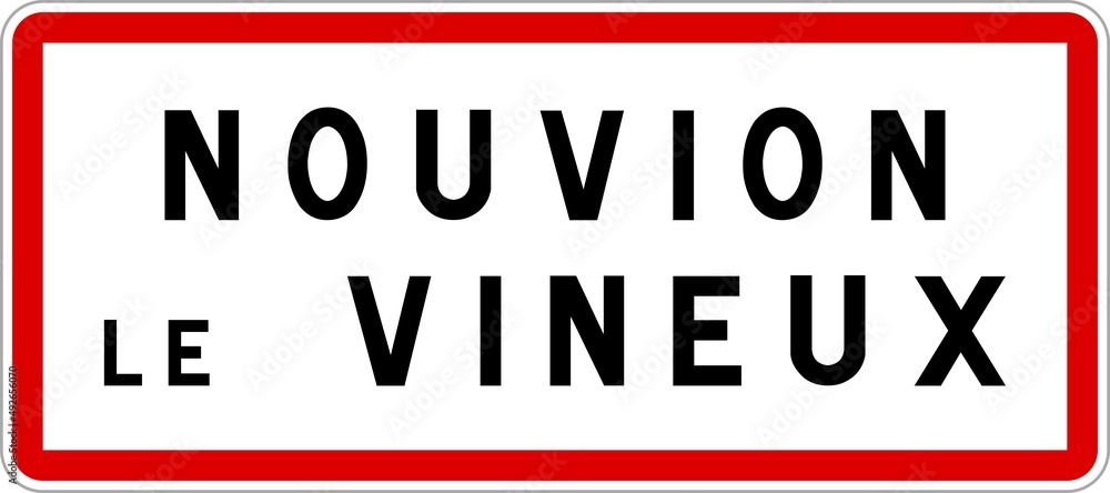 Panneau entrée ville agglomération Nouvion-le-Vineux / Town entrance sign Nouvion-le-Vineux