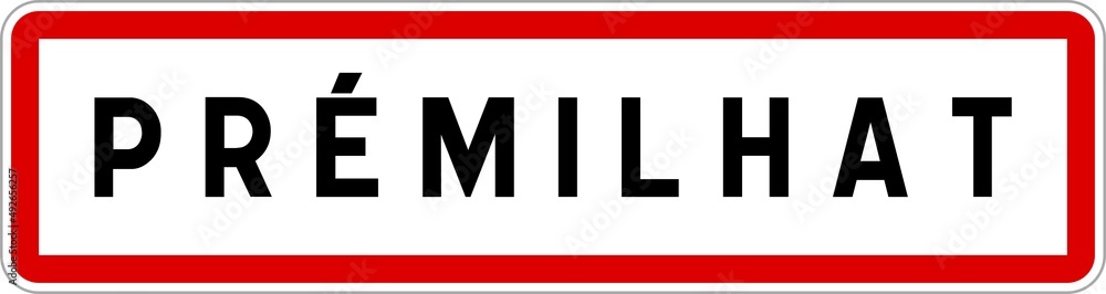 Panneau entrée ville agglomération Prémilhat / Town entrance sign Prémilhat