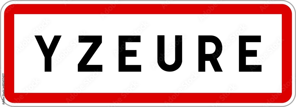 Panneau entrée ville agglomération Yzeure / Town entrance sign Yzeure Panneau entrée ville agglomération Yzeure / Town entrance sign Yzeure