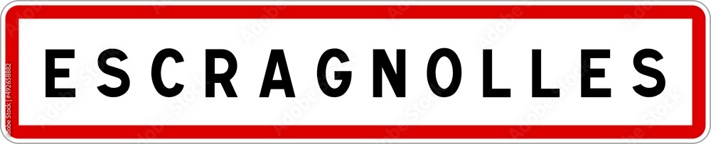 Panneau entrée ville agglomération Escragnolles / Town entrance sign Escragnolles Panneau entrée ville agglomération Escragnolles / Town entrance sign Escragnolles