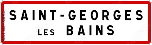 Panneau entrée ville agglomération Saint-Georges-les-Bains / Town entrance sign Saint-Georges-les-Bains