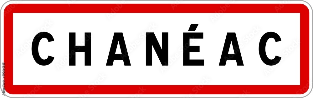 Obraz premium Panneau entrée ville agglomération Chanéac / Town entrance sign Chanéac