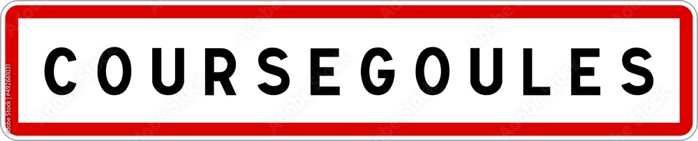 Panneau entrée ville agglomération Coursegoules / Town entrance sign Coursegoules Panneau entrée ville agglomération Coursegoules / Town entrance sign Coursegoules