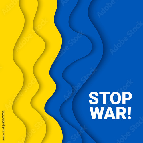 Vector paper cut background illustration of Pray For Ukraine, No War, Stand With Ukraine, Stop War concept with prohibition sign on Ukraine flag colors. Stop war and military attack in Ukraine poster.