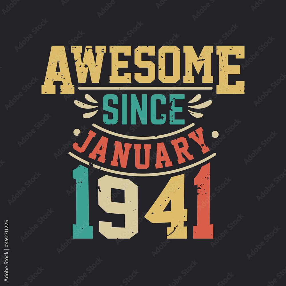 Awesome Since January 1941. Born in January 1941 Retro Vintage Birthday