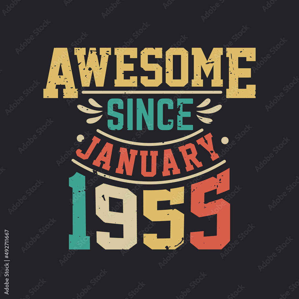 Awesome Since January 1955. Born in January 1955 Retro Vintage Birthday
