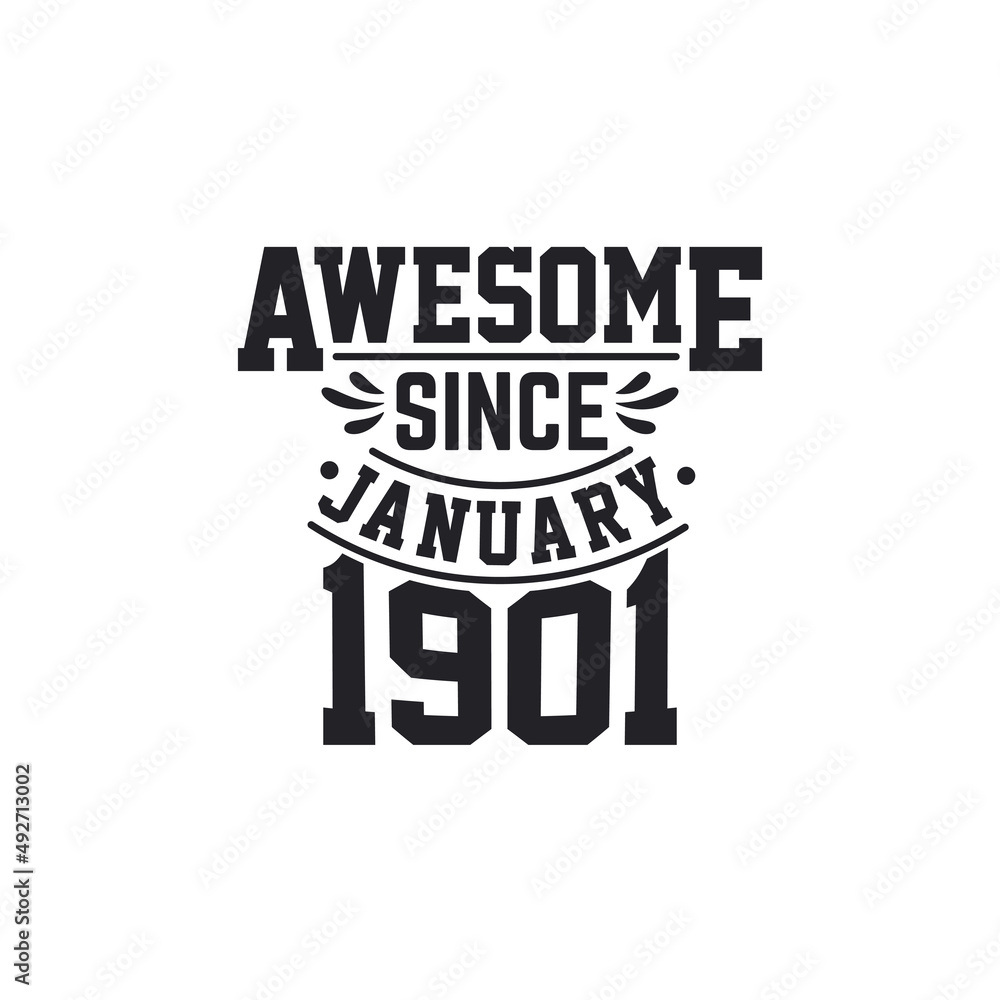Naklejka premium Born in January 1901 Retro Vintage Birthday, Awesome Since January 1901