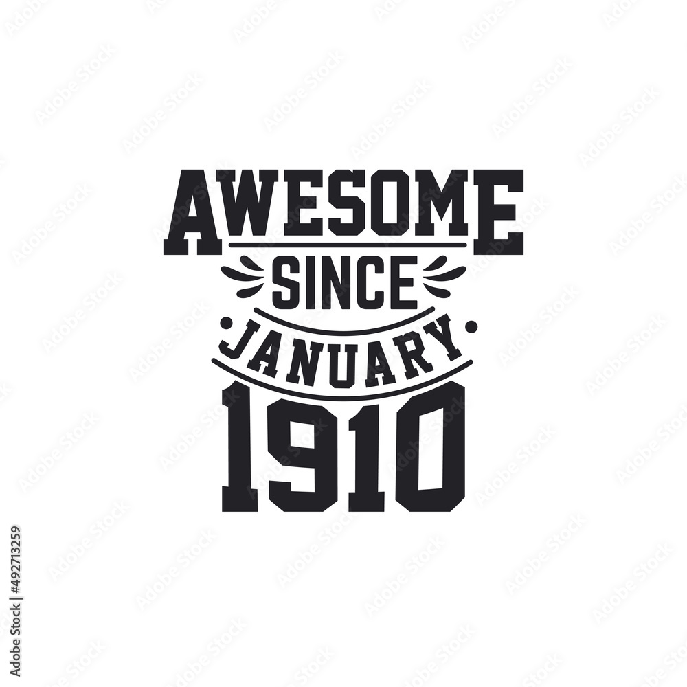 Obraz premium Born in January 1910 Retro Vintage Birthday, Awesome Since January 1910