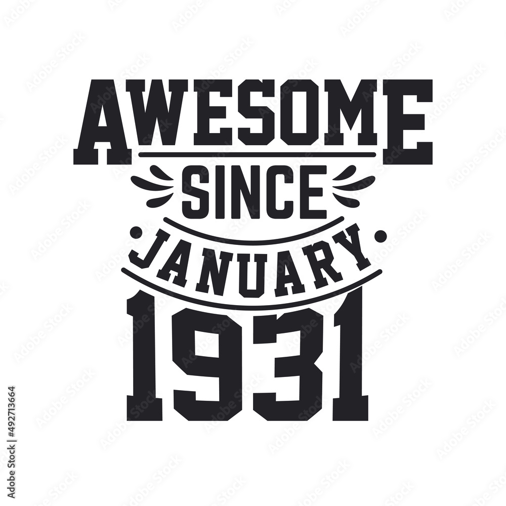 Born in January 1931 Retro Vintage Birthday, Awesome Since January 1931