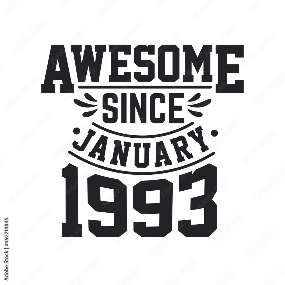 Obraz premium Born in January 1993 Retro Vintage Birthday, Awesome Since January 1993