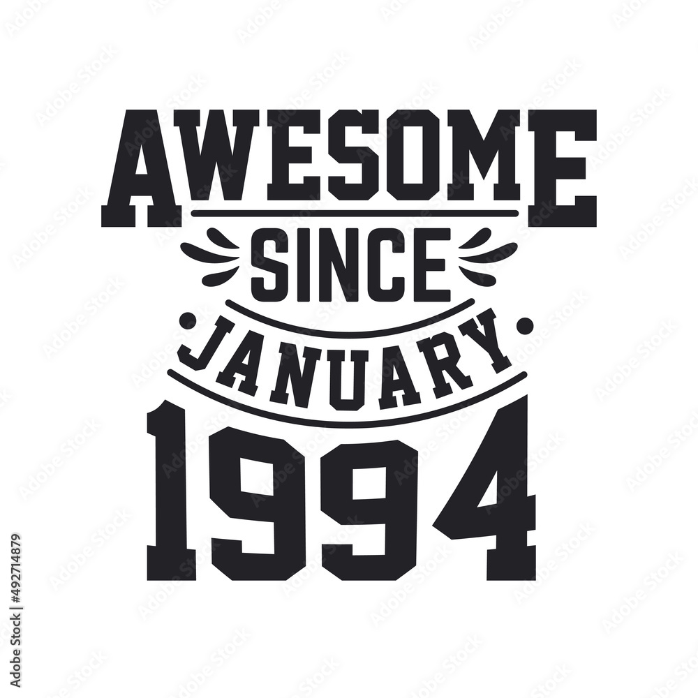 Obraz premium Born in January 1994 Retro Vintage Birthday, Awesome Since January 1994