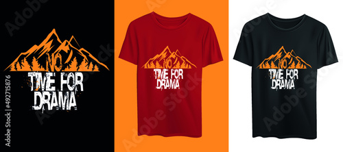 no time for drama tshirt design
