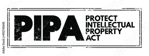 PIPA - Protect Intellectual Property Act acronym text stamp, concept background