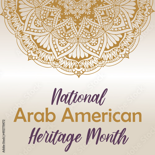 National Arab American Heritage month. Vector background, round mandala, tradition eastern oriental ornament. NAAHM square template