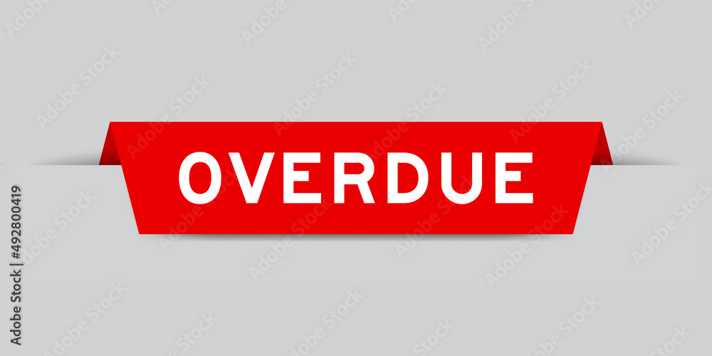 Red color inserted label with word overdue on gray background - obrazy, fototapety, plakaty 