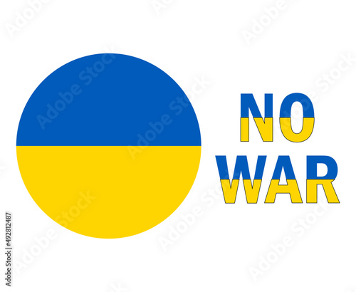 No War And Ukraine Flag Icon Emblem Abstract Symbol Vector Illustration