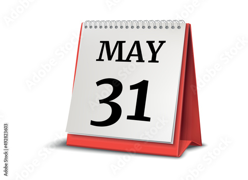 Calendar on white background. 31 May. 3D illustration.