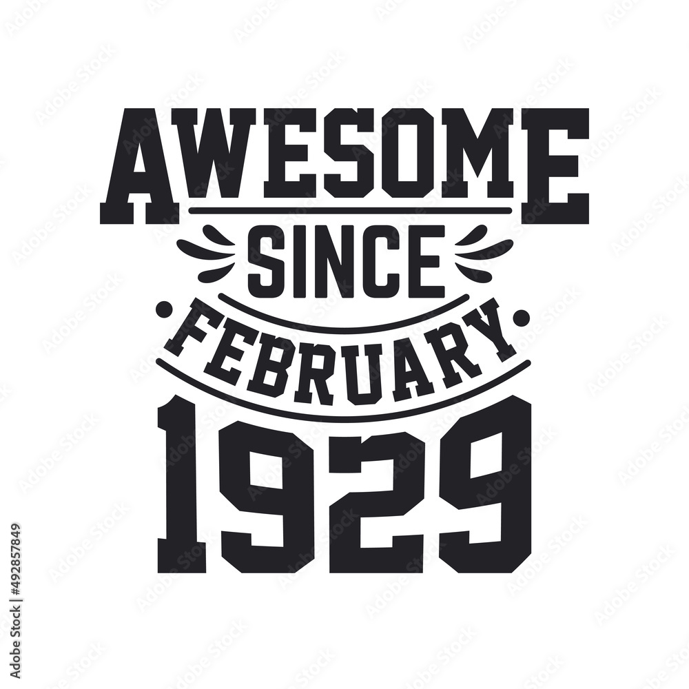 Born in February 1929 Retro Vintage Birthday, Awesome Since February 1929
