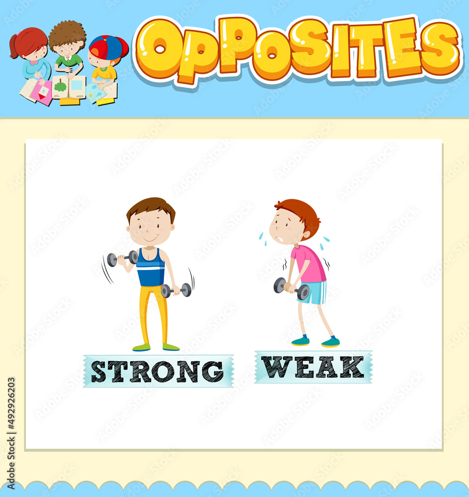 Opposite words for strong and weak Opposite words for strong and weak