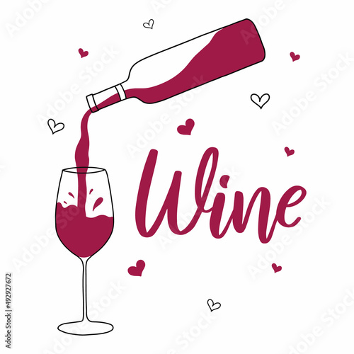  Red wine is poured from a bottle into a glass. Vector illustration in doodle style. Lettering poster.