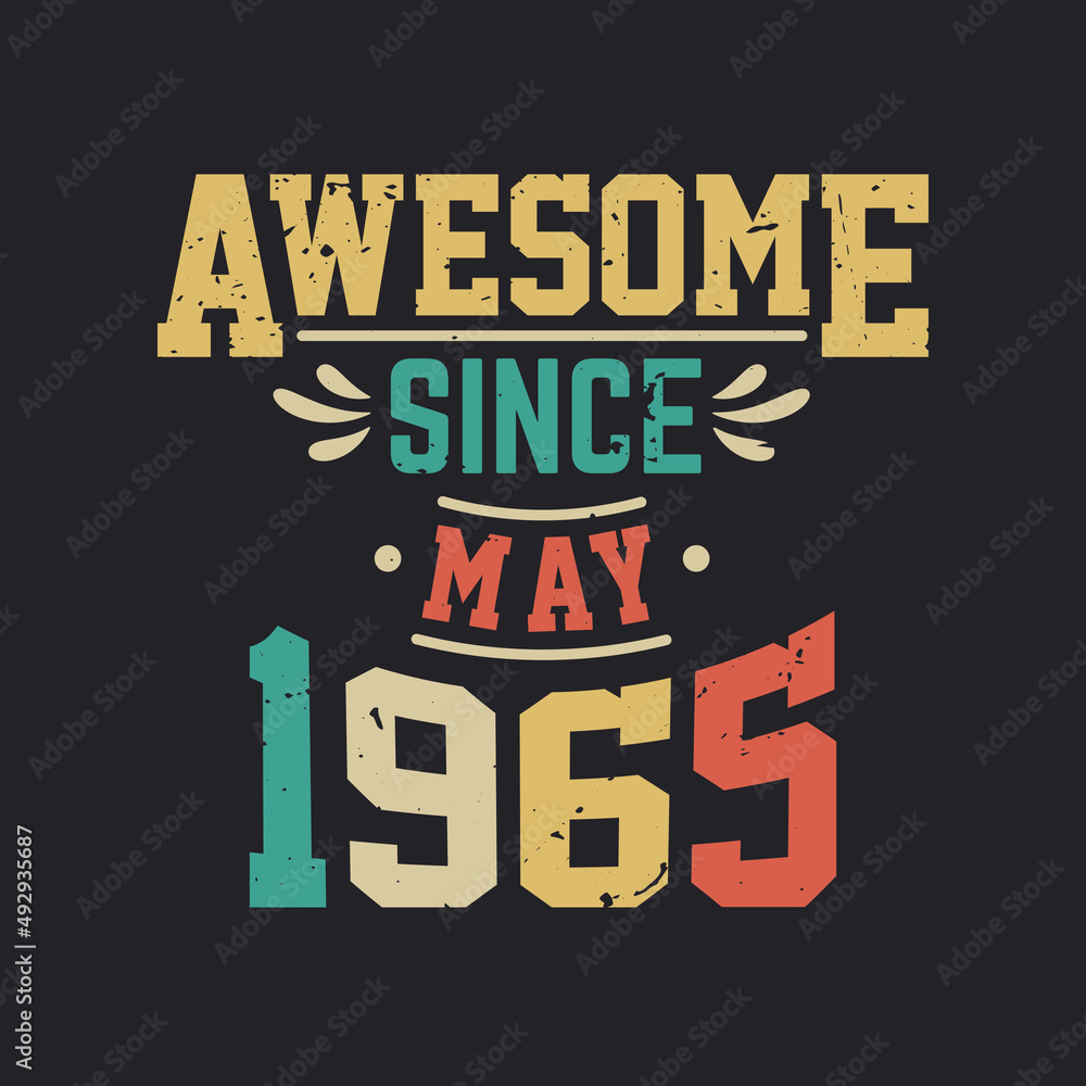 Awesome Since May 1965. Born in May 1965 Retro Vintage Birthday