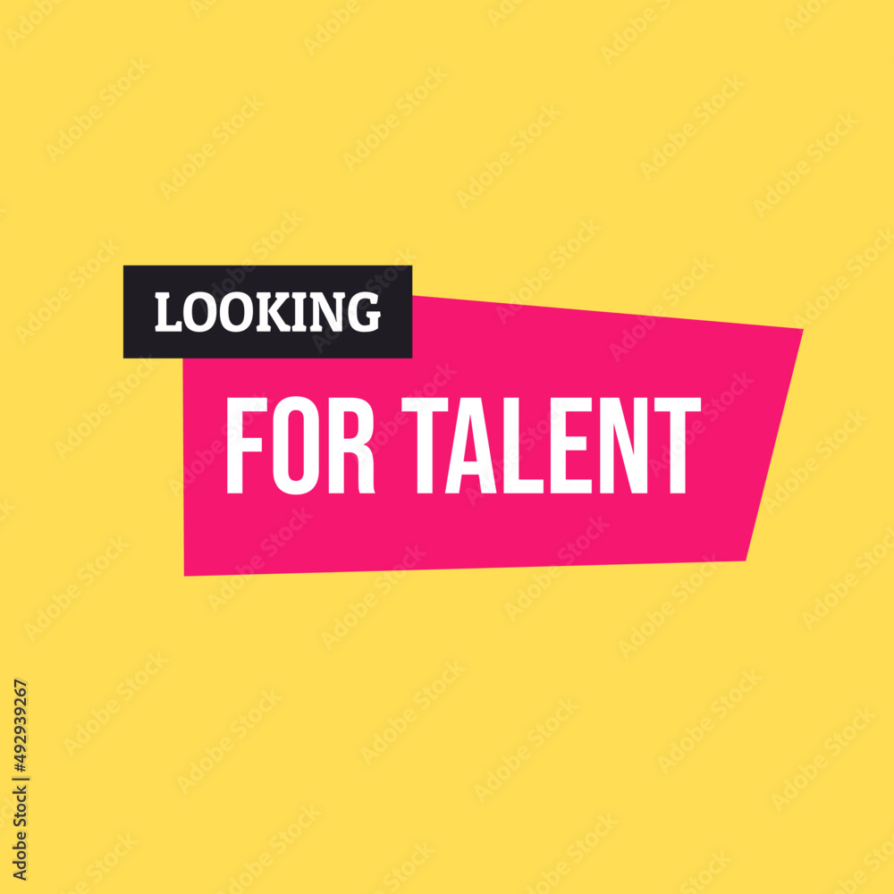 looking for talent banner looking for talent banner
