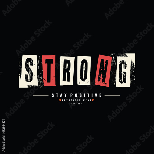 strong typography vector t shirt design illustration 