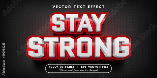 Text effects 3d stay strong, editable text style