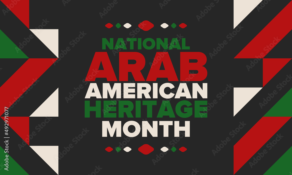 National Arab American Heritage Month. Arab American culture and tradition. Celebrate annual in United States in April. Arabian pattern. Poster, banner and background. Vector ornament, illustration