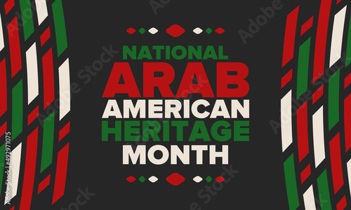 National Arab American Heritage Month. Arab American culture and tradition. Celebrate annual in United States in April. Arabian pattern. Poster, banner and background. Vector ornament, illustration