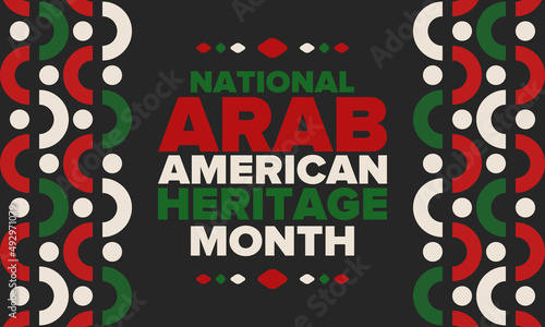 National Arab American Heritage Month. Arab American culture and tradition. Celebrate annual in United States in April. Arabian pattern. Poster, banner and background. Vector ornament, illustration