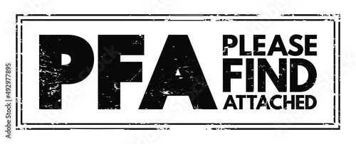 PFA - Please Find Attached acronym text stamp, business concept background