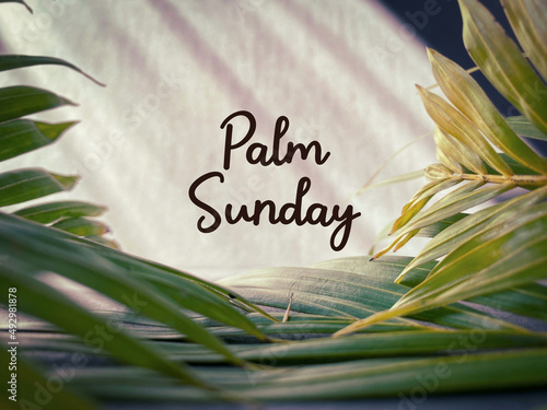 Palm Sunday text background. Lent Season,Holy Week and Good Friday concepts. Stock photo. photo