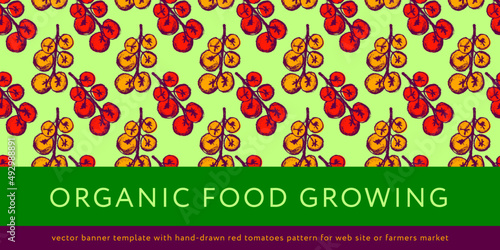 Natural food concept. Vector banner template. Seamless red cherry tomato pattern. Restaurant flyer, rural poster, sign. Rustic farmers market banner. Tomatos label. Organic product packaging.