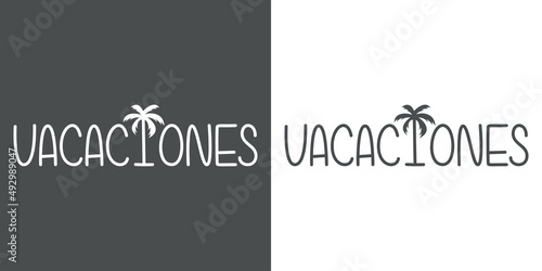 Vacaciones de verano. Banner con texto Vacaciones en español con letra con forma de silueta de palmera en fondo gris y fondo blanco