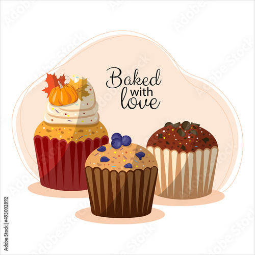 Cupcake. Baked with love. Three decorated muffins with cream  ice cream. For menus  posters  postcards  banners of cafes