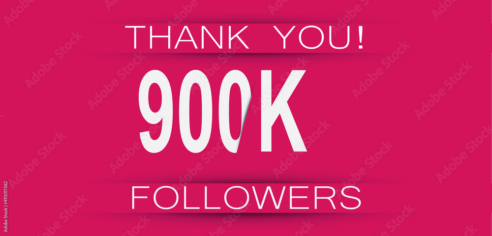 900k followers celebration. Social media achievement poster,greeting card on pink background.