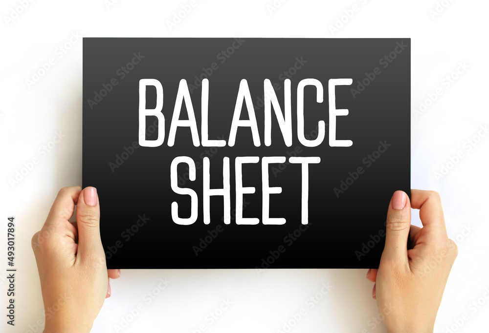 Balance sheet - summary of the financial balances of an individual or organization, text on card Balance sheet - summary of the financial balances of an individual or organization, text on card