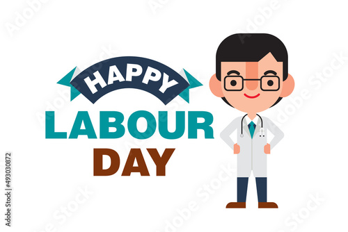 Happy labour day with flat design doctor character