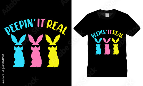 Easter Day T-shirt design. peepin it real. Typography graphic vecrot art shirt design. Easter shirt apparel, spring holiday. Easter Funny Quotes t-shirt for kid’s men, women. Poster, and gift. photo