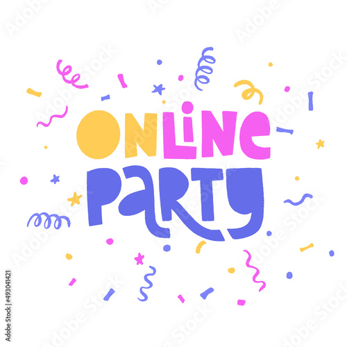 Online birthday party hand drawn text phrase.