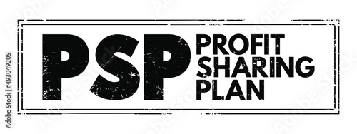 PSP Profit Sharing Plan - type of plan that gives employers flexibility in designing key features, acronym text stamp