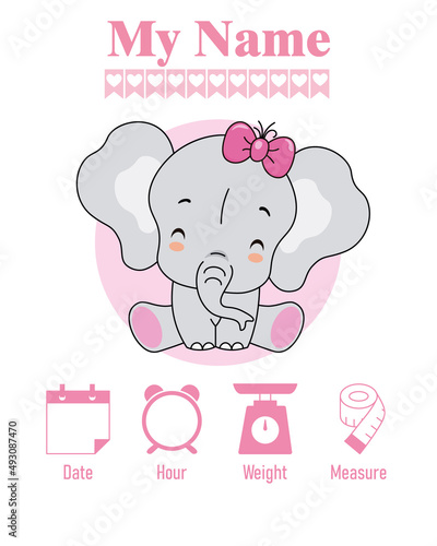 Cute elephant. Baby birth print. Baby data template at birth. Weight, measurement, time and day of birth