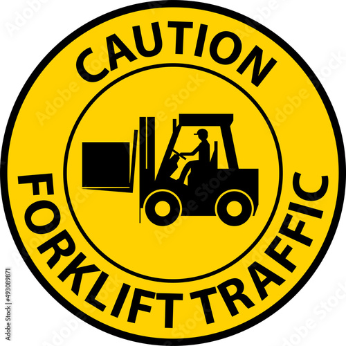 Caution Forklift Traffic Floor Sign On White Background