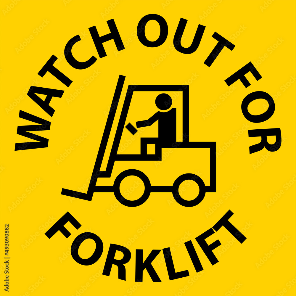 Watch Out For Forklift Sign On White Background Watch Out For Forklift Sign On White Background