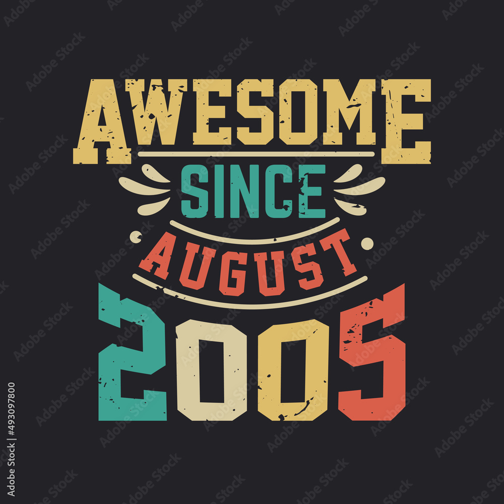 Awesome Since August 2005. Born in August 2005 Retro Vintage Birthday