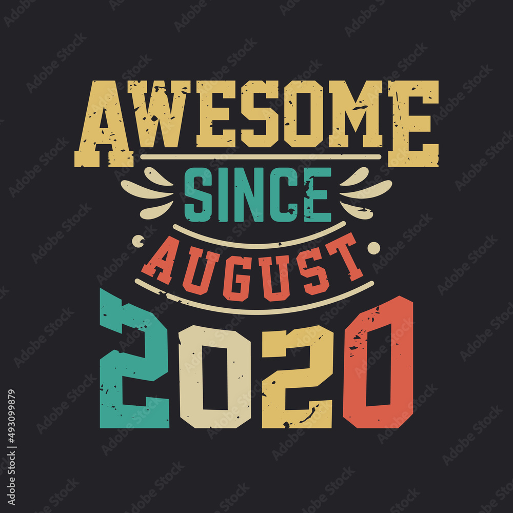 Awesome Since August 2020. Born in August 2020 Retro Vintage Birthday