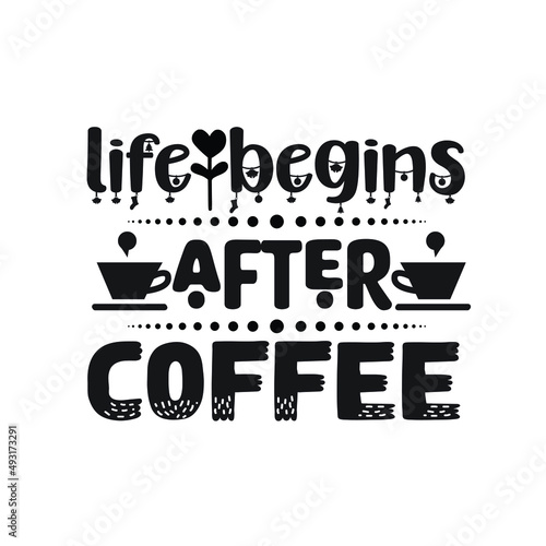 Coffee T-shirt Design Vector. Good for Clothes  Greeting Card  Poster  and Mug Design. Printable Vector Illustration  EPS 10.